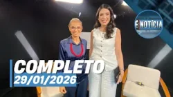 É Notícia: Marina Silva (29/01/26) | Completo