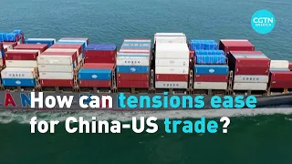 How can tensions ease for China US trade?