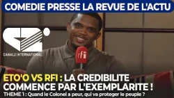 🚨 [REPLAY] COMEDIE PRESSE - CAMEROON: When the Colonel is afraid, who will protect the people?