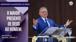 O maior presente de Deus ao homem. Domingo - 28/12/2025