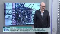 Retirada de cabos irregulares remove 400 km de fios de telecomunicações das ruas de Mato Grosso