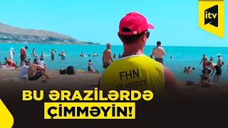 Qeyri-çimərlik ərazilərində gizlənən təhlükə