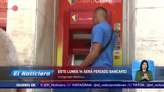 This Monday, September 14th, will be a bank holiday – El Noticiero Midday Broadcast 09/11/26