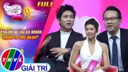 Quyền năng phái đẹp: Yêu nhau lâu có khiến người ta chủ quan? | Khách mời: Ca sĩ Tim