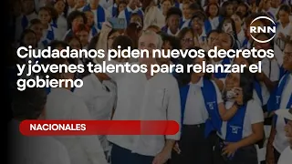 Citizens call for new decrees and young talent to relaunch the government