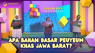 Apa Bahan Dasar Peuyeum Khas Jawa Barat? - DREAM BOX (24/07/26) P4