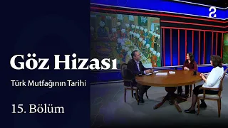 The Historical Journey of Turkish Cuisine | Eye Level | Episode 15 @trt2
