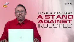 STUDY WITH KUMAR | Micah's Prophecy: A Stand Against Injustice | Ep.16 STUDY WITH KUMAR | Micah's Prophecy: A Stand Against Injustice | Ep.16