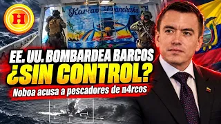 “EE. UU. bombardea barcos ¿Sin control?” y “Noboa acusa a pescadores de n4rcos”.