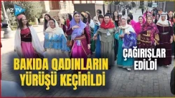 Bakının mərkəzində qadınların kəlağayı ilə yürüşü keçirildi: Bu çağırışlar edildi, mesajlar verildi