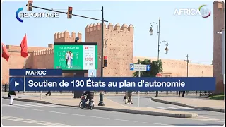 Reportage - Marocanité du Sahara : soutien de 130 États au plan d’autonomie