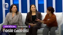 Təsir Dairəsi - 23.02.2026