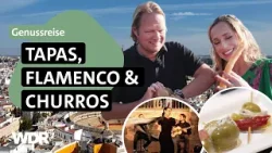 Sevilla: Andalusische Küche & kulturelle Geheimtipps | Grenzenlos köstlich | WDR