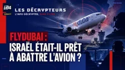 FlyDubai: Was Israel prepared to shoot down the plane?