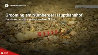 Grooming at Nuremberg Central Station: Special Commission scores another breakthrough