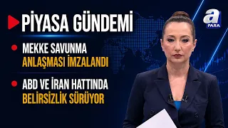 Mekke Savunma Anlaşması imzalandı - Piyasa Gündemi - | A Para