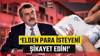 Yusuf Tekin'den Velilere Kritik Çağrı: "Elden Para İsteyeni Bize Şikayet Edin, Gereğini Yaparız!"