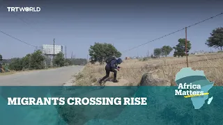 Africa Matters: Anti-migrant campaign sparks Eswatini border surge