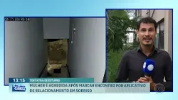 Mulher é agredida após marcar encontro por aplicativo de relacionamento em Sorriso