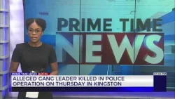 Alleged Gang Leader Killed in Police Operation on Thursday in Kingston | TVJ News