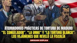 The TERRIFYING torture practices revealed by the Prosecution against Maduro and Cilia Flores