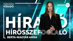 Szegedi Híradó - hétvégi hírösszefoglaló - 2026. március 29.