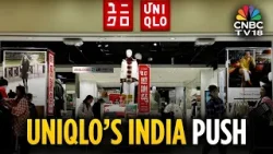 Uniqlo планирует ускорить расширение в Индии | N18V | CNBC TV18