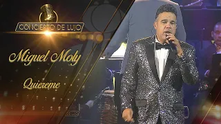 [Concierto De Lujo] – Miguel Moly – Quiéreme