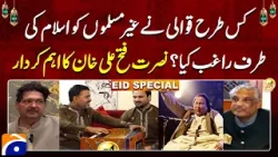 How Qawwali Inspired Millions to Islam | Nusrat Fateh Ali Khan’s Powerful Role! - Suhail Warraich