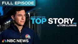 Top Story with Tom Llamas - Feb. 27 | NBC News NOW