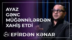 Ayaz Qasımov gənc müğənnilərdən xahiş etdi / Efirdən Kənar