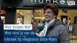 Wat vind jij van de inbraak bij vliegbasis Gilze-Rijen?