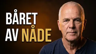 Båret av nåde | Troshistorien med Ove Gundersen | Kanal 10 Kveld | 27.09.26