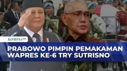 Momen Presiden Prabowo Pimpin Pemakaman Wapres ke-6 Try Sutrisno