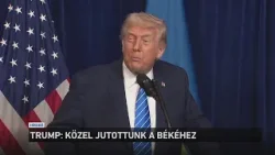 Trump: közel jutottunk a békéhez Trump: közel jutottunk a békéhez