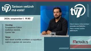 Aktuális - 460 évvel ezelőtt ezekben a napokban zajlott a gyulai vár ostroma - 2026. 09.01.