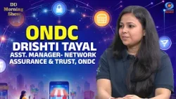 DD Morning Show | ONDC | Drishti Tayal, Asst. Manager- Network Assurance & Trust, ONDC | DD National DD Morning Show | ONDC | Drishti Tayal, Asst. Manager- Network Assurance & Trust, ONDC | DD National