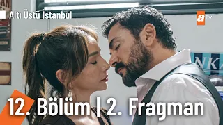 Altı Üstü İstanbul 12. Bölüm 2. Fragman | "Kıskanıyorum kızım!" @AltıÜstüİstanbul​