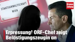 Erpressung! ORF-Chef zeigt Belästigungszeugin an | krone.tv NEWS Erpressung! ORF-Chef zeigt Belästigungszeugin an | krone.tv NEWS
