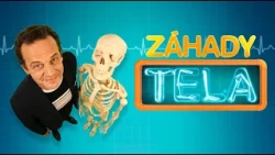 Fakty, mýty a veľa smiechu o ľudskom tele | Záhady tela
