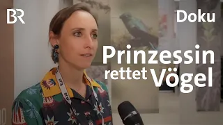 Adel zwischen Märchen und Moderne: Auguste von Bayern rettet Vögel | 1/4 | Dokuserie | BR