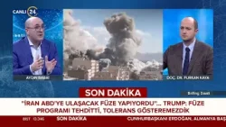 Furkan Kaya ile “Brifing Saati” / ABD-İran Savaşı 3. Dünya Savaşı’nın Fitilini Mi Ateşledi?