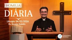 Homilia Diária - Padre Ricardo Rodolfo - 04/01/2026