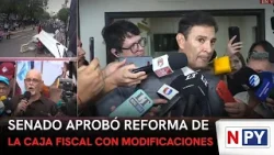 Senado aprobó reforma de la Caja Fiscal con modificaciones