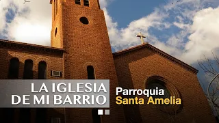 My Neighborhood Church: Santa Amelia Parish