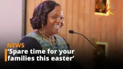 Spare time for your families this easter, pastor Dorcas says