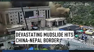 Devastating mudslide hits China-Nepal border