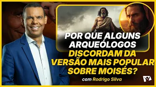 Why do some archaeologists disagree with the most popular version of Moses? - Rodrigo Silva