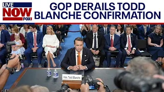 AG vote drama: GOP derails Todd Blanche confirmation