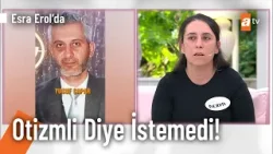 "Otizmli oğlum için tek başıma mücadele veriyorum" - Esra Erol'da 20 Mart 2026